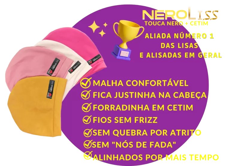 Touca Neroliss é de Cetim